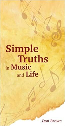 Simple Truths in Music and Life by Don Brown