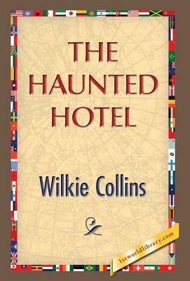 The Haunted Hotel by Wilkie Collins