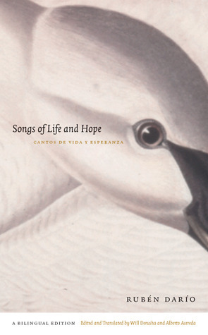 Songs of Life and Hope/Cantos de vida y esperanza by Alberto Acereda, Rubén Darío, Will Derusha
