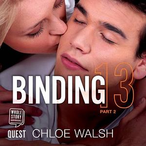 Binding 13: Part Two by Chloe Walsh