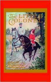 The Little Colonel by Annie Fellows Johnston