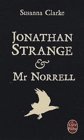 Jonathan Strange Et Mr Norrel by Susanna Clarke