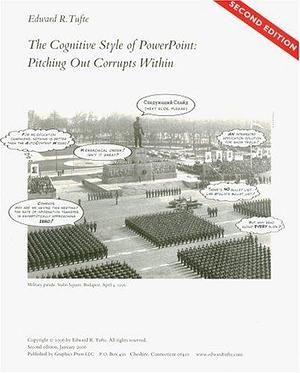 The Cognitive Style of PowerPoint by Edward R. Tufte, Edward R. Tufte