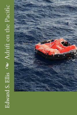 Adrift on the Pacific by Edward S. Ellis