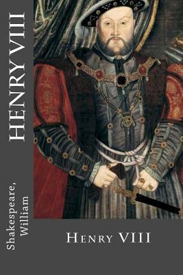 Henry VIII by William Shakespeare