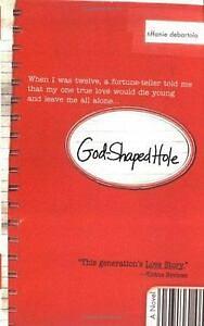 God-Shaped Hole by Tiffanie DeBartolo