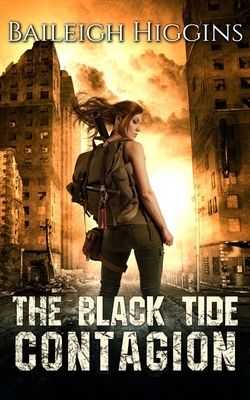The Black Tide: Contagion by Baileigh Higgins