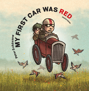 My First Car Was Red by Peter Schössow
