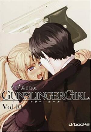 Gunslinger Girl, vol. 10 by Yu Aida