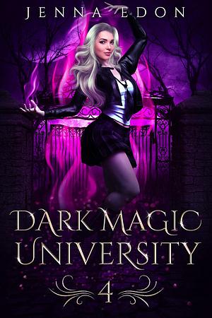 Dark Magic University 4 by Jenna Edon