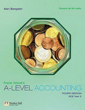 Frank Wood's A-Level Accounting: Gce Year 2 by Frank Wood