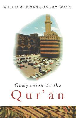 Companion to the Qur'an by William Montgomery Watt