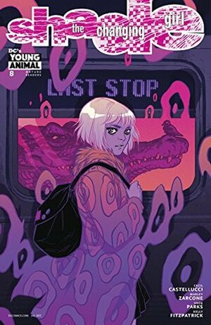 Shade, The Changing Girl (2016-) #8 by Cecil Castellucci, Becky Cloonan, Audrey Mok, Marley Zarcone, Kelly Fitzpatrick