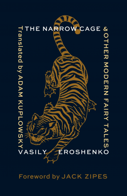 The Narrow Cage and Other Modern Fairy Tales by Vasily Eroshenko