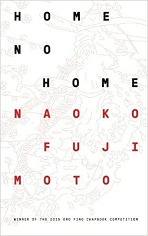 Home, No Home by Naoko Fujimoto