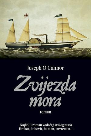 Zvijezda mora by Joseph O'Connor