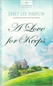 A Love for Keeps by Janet Lee Barton