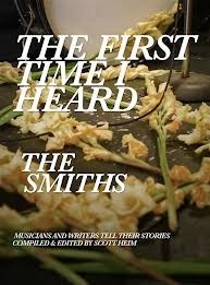 The First Time I Heard The Smiths by Scott Heim