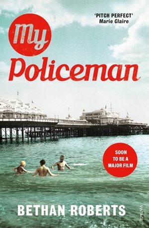 My Policeman by Bethan Roberts