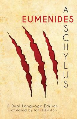 Aeschylus' Eumenides: A Dual Language Edition by 