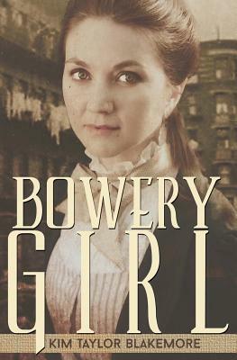 Bowery Girl by Kim Taylor Blakemore