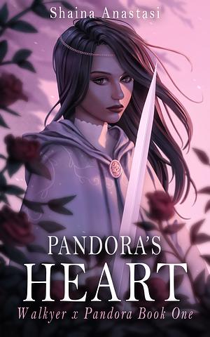 Pandora's Heart by Shaina Anastasi