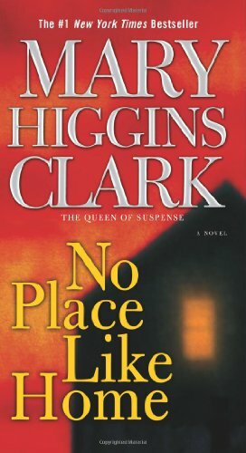 No Place Like Home by Mary Higgins Clark