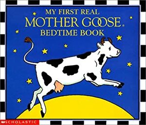 The My First Real Mother Goose Bedtime Book by Blanche Fisher Wright