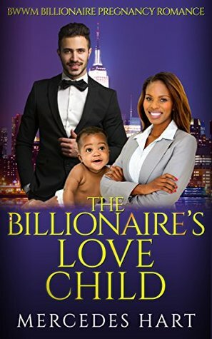 The Billionaire's Love Child by Mercedes Hart