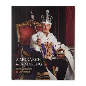 A Monarch in the Making: from Accession to Coronation by Pamela Hartshorne