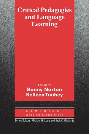 Critical Pedagogies and Language South Asian Edition by Bonny Norton, Kelleen Toohey, M/S Sound Investments Int Ltd