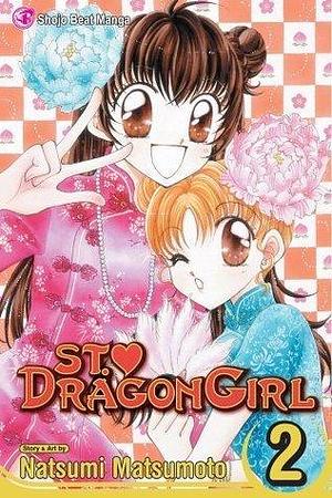 St. ♥ Dragon Girl, Vol. 2 by Nancy Thistlethwaite, Natsumi Matsumoto, Natsumi Matsumoto