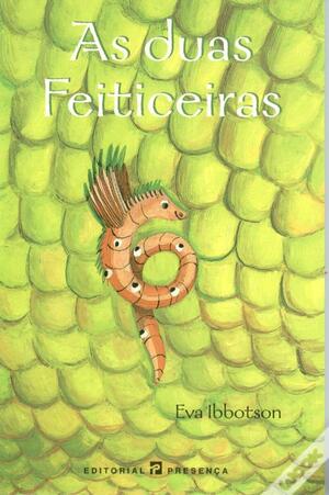 As Duas Feiticeiras by Eva Ibbotson