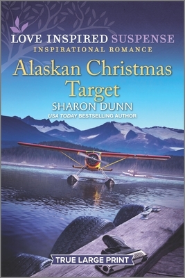 Alaskan Christmas Target by Sharon Dunn