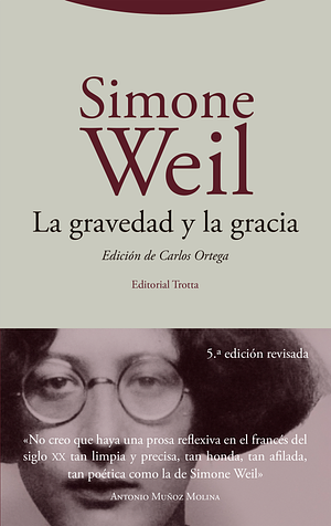 La gravedad y la gracia by Simone Weil