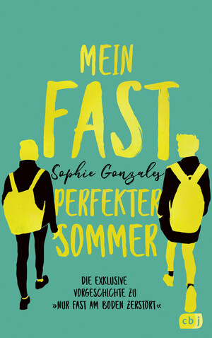 Mein fast perfekter Sommer by Sophie Gonzales