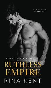 Ruthless Empire by Rina Kent