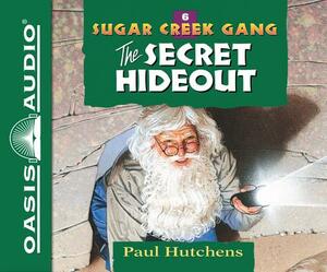 The Secret Hideout (Library Edition) by Paul Hutchens