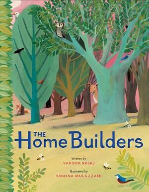 The Home Builders by Varsha Bajaj