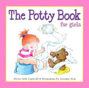 Potty Book for Girls, The (Hannah & Henry Series) by Dorothy Stott, Alyssa Satin Capucilli