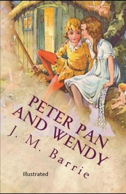 Peter Pan Illustrated by J.M. Barrie
