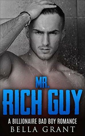 Mr. Rich Guy by Bella Grant