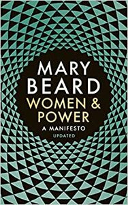 Women & Power: A Manifesto by Mary Beard