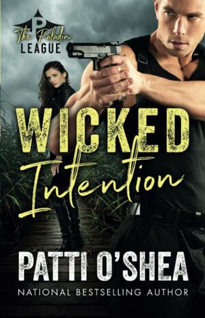 Wicked Intention by Patti O'Shea