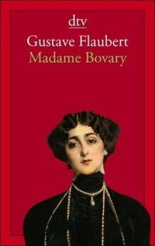 Madame Bovary by Gustave Flaubert