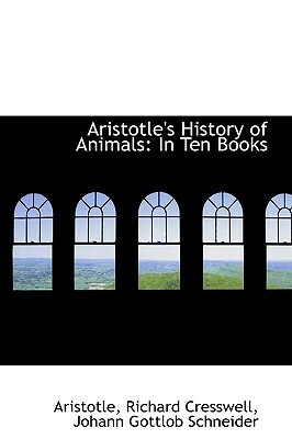 History of Animals: In Ten Books by Aristotle