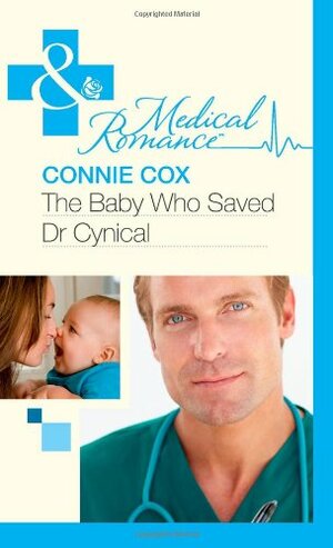 The Baby Who Saved Dr Cynical by Connie Cox