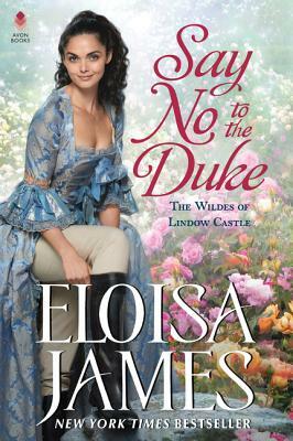 Say No to the Duke by Eloisa James