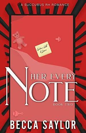 Her Every Note: A Succubus RH Romance by Becca Saylor