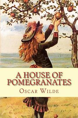 A House of Pomegranates by Oscar Wilde